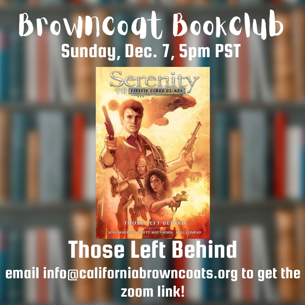 Browncoat Bookclub:   Serenity Those left behind.  December 7th 2025