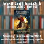 Browncoat Bookclub: Serenity: Leaves on the Wind  Sunday, June 7, 2026 5pm PST